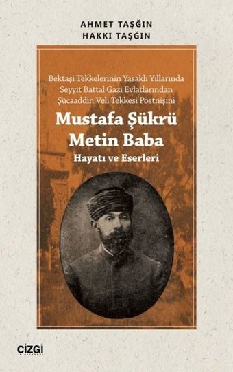 Mustafa Şükrü Metin Baba - Hayatı ve Eserleri Ahmet Taşğın Çizgi Kitabevi