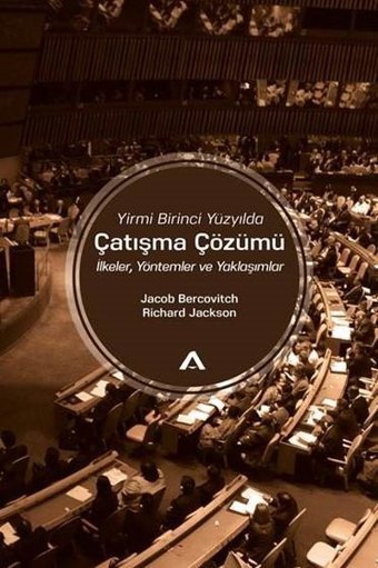 Yirmi Birinci Yüzyılda Çatışma Çözümü Jacop Bercovitch Adres