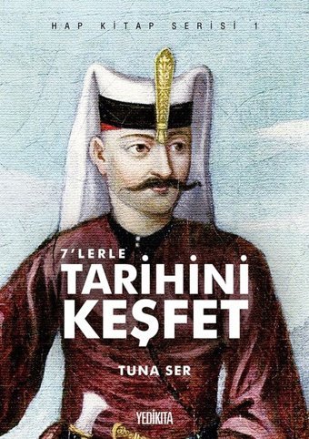 7'lerle Tarihini Keşfet Kolektif Yedikıta Kitaplığı