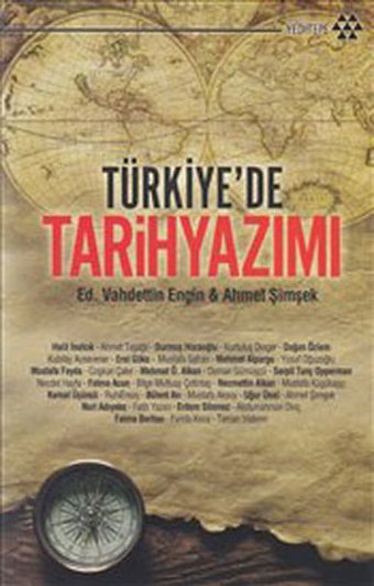 Türkiye'de Tarih Yazılımı Ahmet Şimşek, Vahdettin Engin Yeditepe Yayınevi