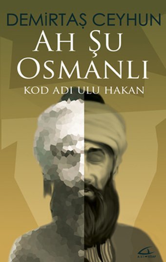 Ah Şu Osmanlı Demirtaş Ceyhun Asi Kitap