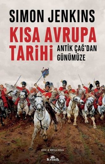 Kısa Avrupa Tarihi - Antik Çağ'dan Günümüze Simon Jenkins Kronik Kitap