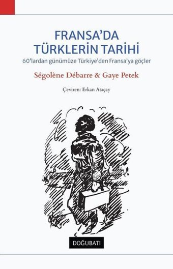 Fransa'da Türklerin Tarihi Gaye Petek Doğu Batı Yayınları