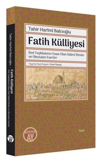 Fatih Külliyesi Tahir Harimi Balcıoğlu Büyüyenay Yayınları