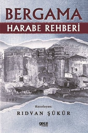 Bergama Harabe Rehberi Rıdvan Şükür Gece Kitaplığı