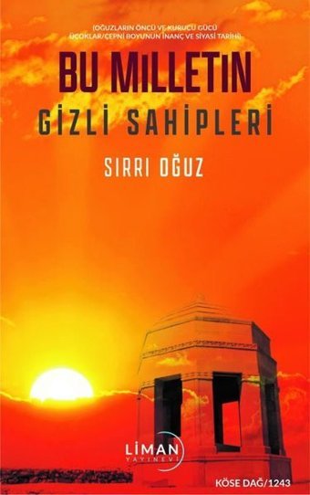Bu Milletin Gizli Sahipleri Sırrı Oğuz Liman Yayınevi