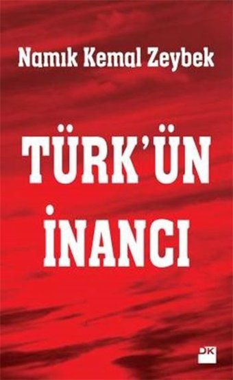 Türk'ün İnancı Namık Kemal Zeybek Doğan Kitap