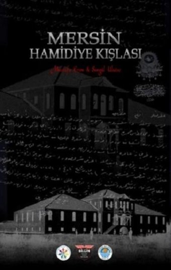 Mersin Hamidiye Kışlası Mustafa Erim Bilgin Kültür Sanat