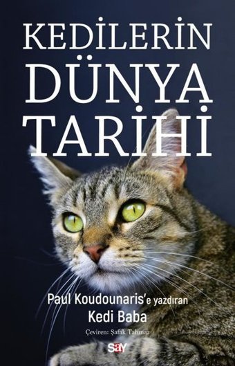 Kedilerin Dunya Tarihi Paul Koudounaris Say Yayınları