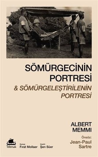 Sömürgecinin Portresi ve Sömürgeleştirilenin Portresi Albert Memmi Telemak
