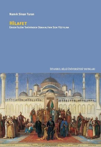 Hilafet Namık Sinan Turan İstanbul Bilgi Üniv.Yayınları