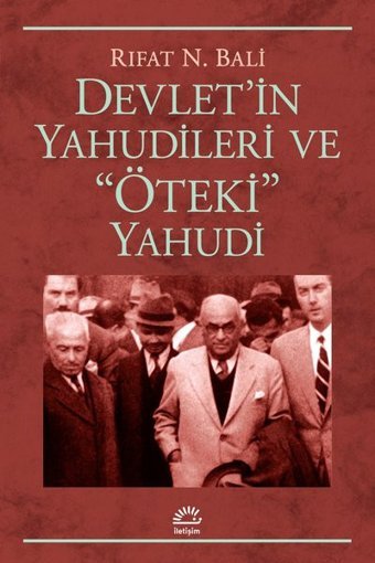 Devlet'in Yahudileri ve Öteki Yahudi Rıfat N. Bali İletişim Yayınları