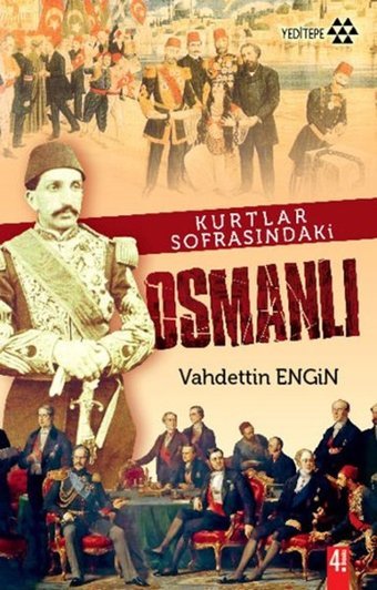 Kurtlar Sofrasındaki Osmanlı Vahdettin Engin Yeditepe Yayınevi
