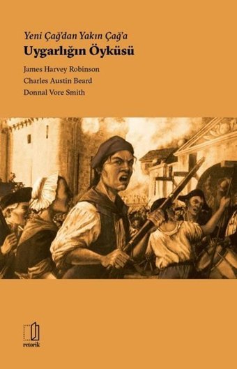 Uygarlığın Öyküsü - Yeni Çağ'dan Yakın Çağ'a Engin Yıldırım, Charles Auistin Beard, Donnal Vore Smith Doruk Yayınları