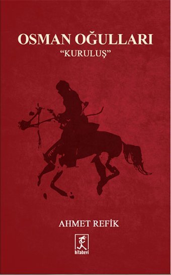 Osman Oğulları - Kuruluş Ahmet Refik Hitabevi