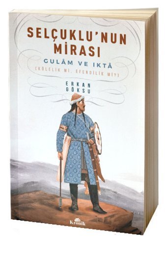 Selçuklu'nun Mirası Erkan Göksu Kronik Kitap