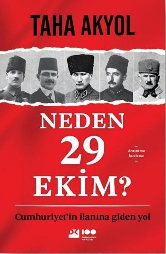 Neden 29 Ekim? Cumhuriyet'in İlanına Giden Yol Taha Akyol Doğan Kitap