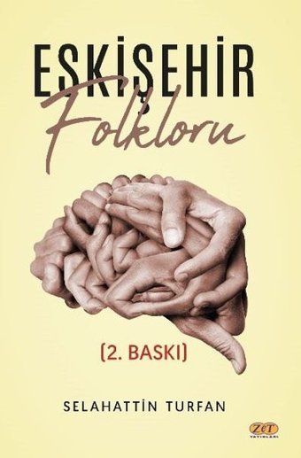Eskişehir Folkloru Selahattin Tufan Zet Yayınları
