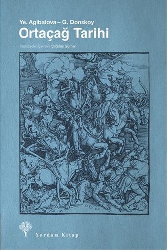 Ortaçağ Tarihi Ye. Agibalova, G. Donskoy Yordam Kitap