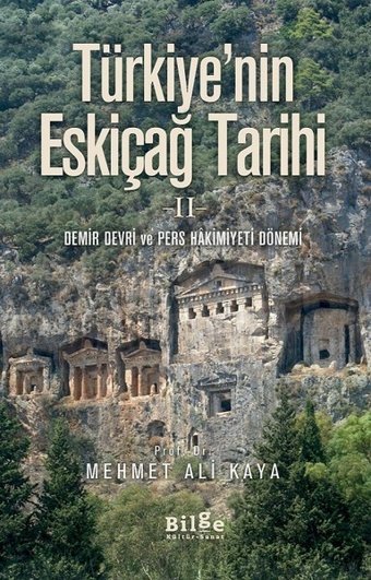 Türkiye'nin Eskiçağ Tarihi 2 Mehmet Ali Kaya Bilge Kültür Sanat