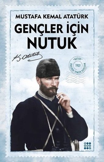 Gençler İçin Nutuk Mustafa Kemal Atatürk Dokuz Yayınları
