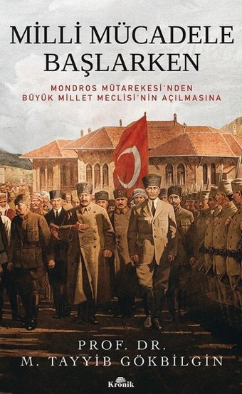 Milli Mücadele Başlarken M. Tayyib Gökbilgin Kronik Kitap
