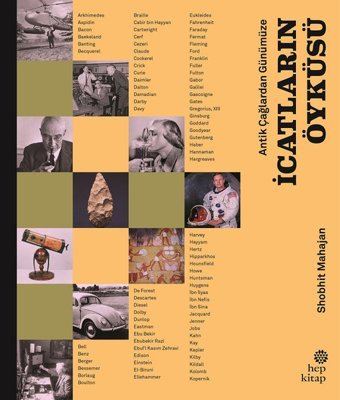 Antik Çağlardan Günümüze İcatların Öyküsü - Ciltli Shobhit Mahajan Hep Kitap