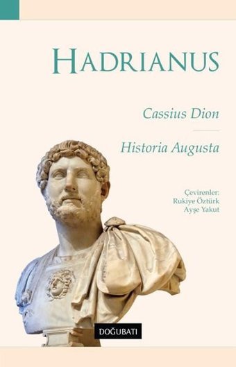Hadrianus Cassius Dion Doğu Batı Yayınları
