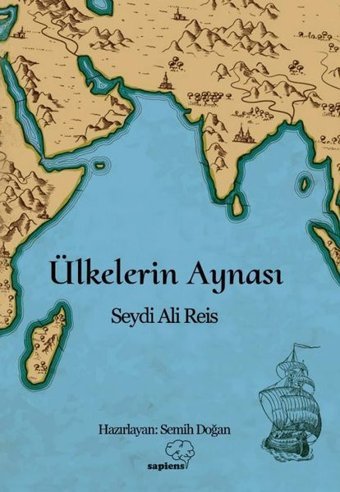 Ülkelerin Aynası Seydi Ali Reis Sapiens