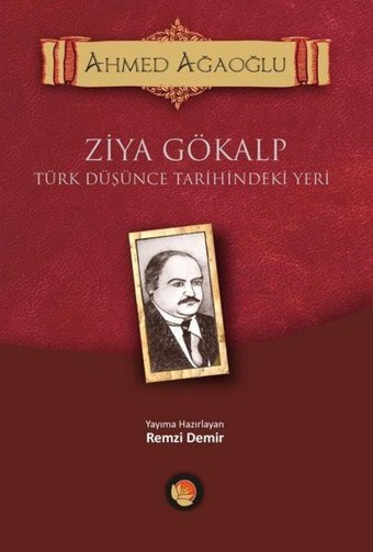 Ziya Gökalp-Türk Düşünce Tarihindeki Yeri Ahmet Ağaoğlu Lotus Yayınları