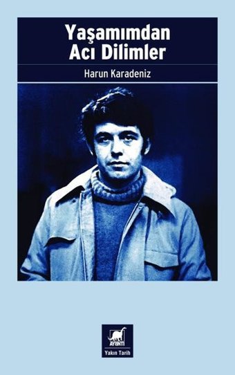 Yaşamımdan Acı Dilimler Harun Karadeniz Ayrıntı Yayınları