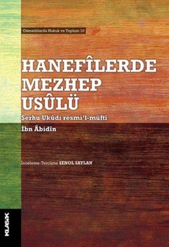 Hanefilerde Mezhep Usulü İbn Abidin Klasik Yayınları