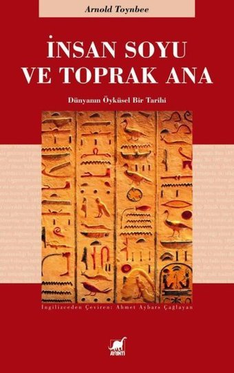 İnsan Soyu ve Toprak Ana Arnold Toynbee Ayrıntı Yayınları