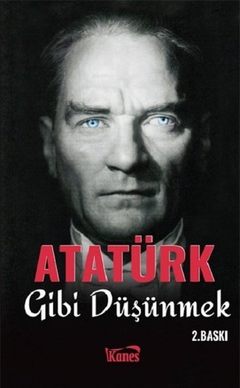 Atatürk Gibi Düşünmek Kolektif Kanes Yayınları