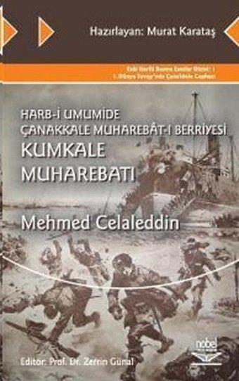 Harb-i Umumide Çanakkale Muharebat-ı Berriyesi Kumkale Muharebatı Mehmed Celaleddin Nobel Akademik Yayıncılık
