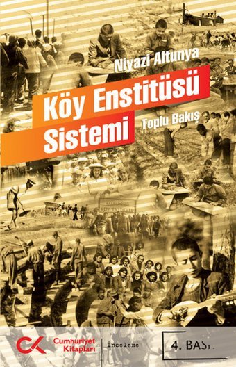 Köy Enstitüsü Sistemi Niyazi Altunya Cumhuriyet Kitapları