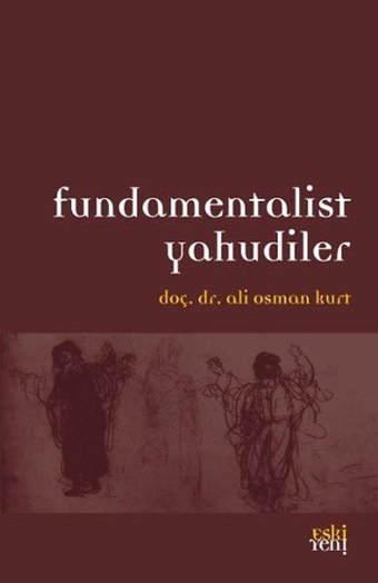 Fundamentalist Yahudiler Ali Osman Kurt Eskiyeni Yayınları