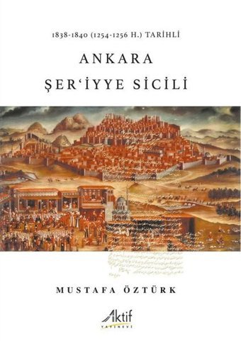 Ankara Şer'iyye Sicili Mustafa Öztürk Aktif Yayınları