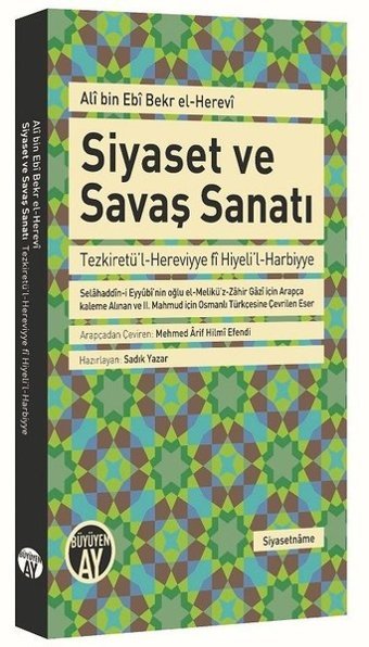 Siyaset ve Savaş Sanatı Ali bin Ebi Bekr El-Herevi Büyüyenay Yayınları