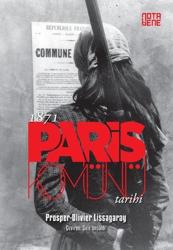 1871 Paris Komünü Tarihi Prosper Olivier Lissagaray Nota Bene Yayınları