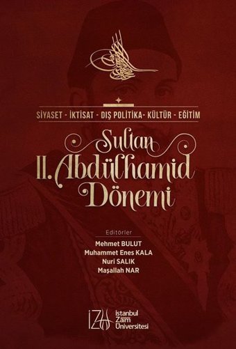 Sultan 2.Abdülhamid Dönemi Kolektif İstanbul Sabahattin Zaim Üniversitesi