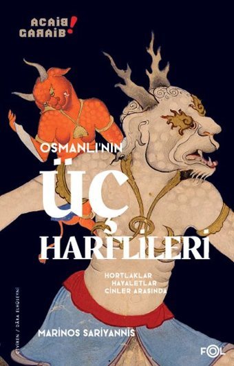 Osmanlı'nın Üç Harflileri - Hortlaklar Hayaletler Cinler Arasında Marinos Sariyannis Fol Kitap
