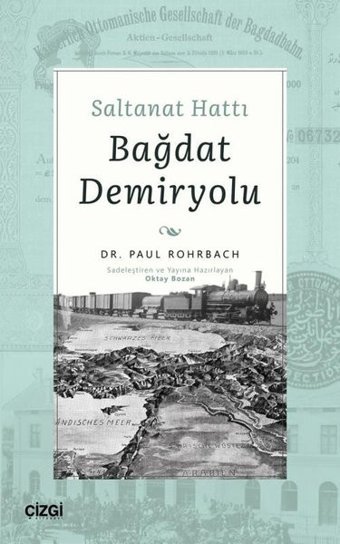 Saltanat Hattı Bağdat Demiryolu Paul Rohrbach Çizgi Kitabevi
