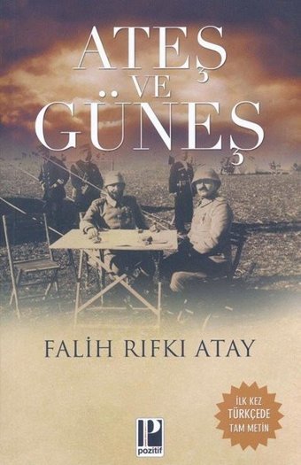 Ateş Ve Güneş Falih Rıfkı Atay Pozitif Yayıncılık