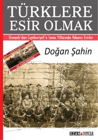 Türklere Esir Olmak Doğan Şahin Ozan Yayıncılık