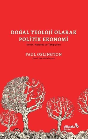 Doğal Teoloji Olarak Politik Ekonomi - Smith Malthus ve Takipçileri Paul Oslington alBaraka Yayınları