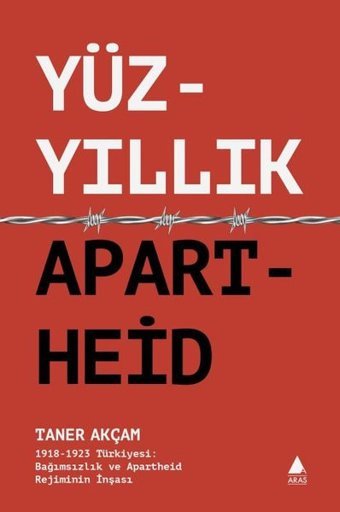 Yüzyıllık Apartheid Taner Akçam Aras Yayıncılık