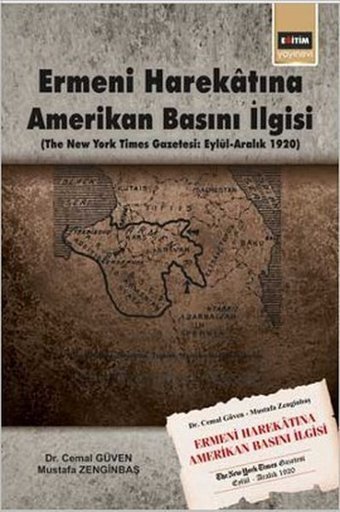 Ermeni Harekatına Amerikan Basını İlgisi Mustafa Zenginbaş, Cemal Güven Eğitim Yayınevi