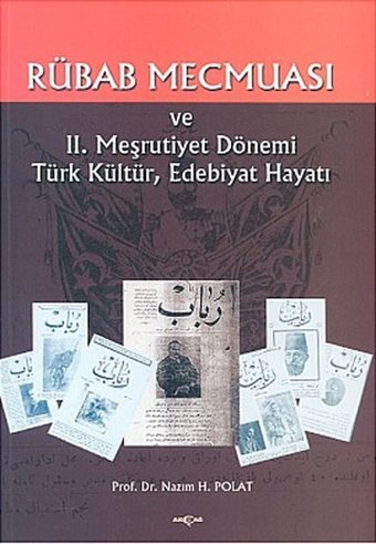 Rübab Mecmuası Nazım H. Polat Akçağ Yayınları