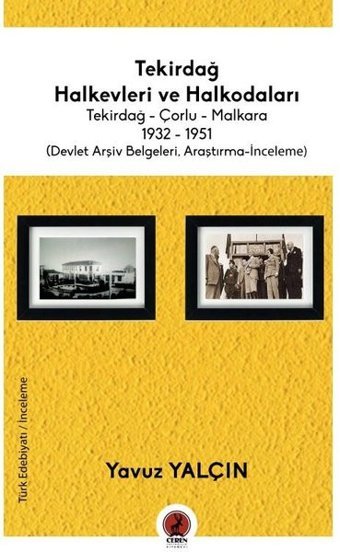 Tekirdağ Halkevleri ve Halkodaları Yavuz Yalçın Ceren Yayınevi